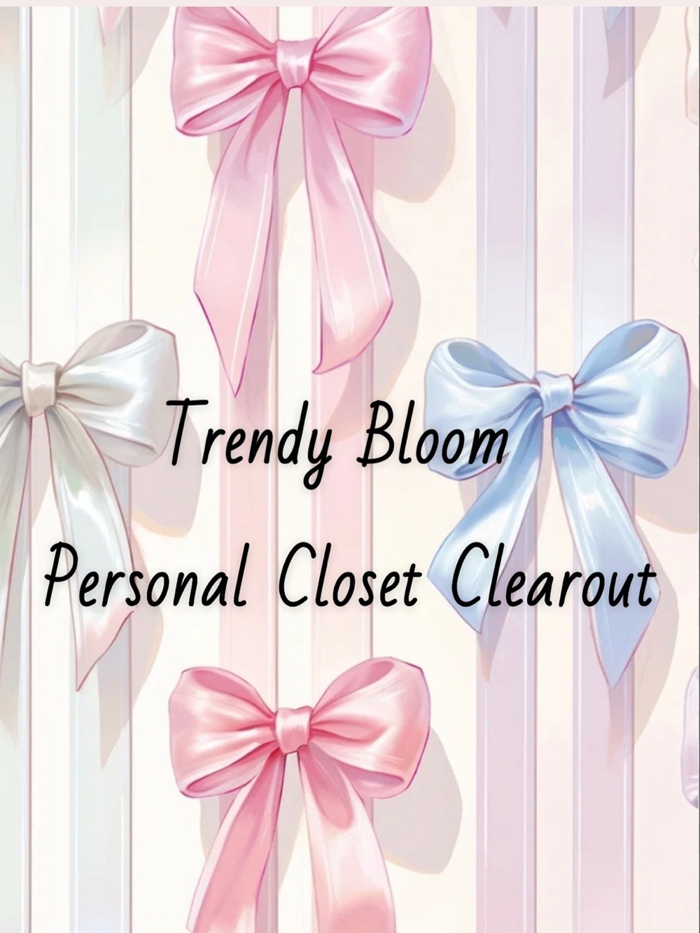 TRENDY BLOOM CLOSET CLEAROUT LIVE LISTING